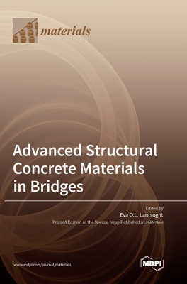 Advanced Structural Concrete Materials in Bridges 3036560580 Book Cover
