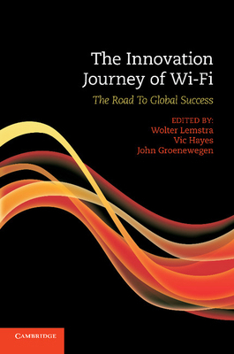 The Innovation Journey of Wi-Fi: The Road to Gl... 1107645565 Book Cover