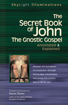 The Secret Book of John: The Gnostic Gospels--A... 1594730822 Book Cover