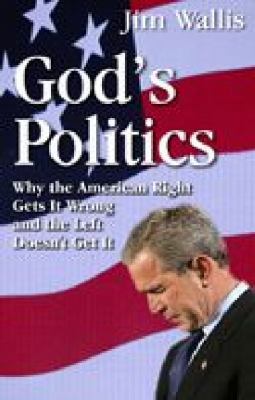 God's Politics: Why the American Right Gets It ... 0745952569 Book Cover