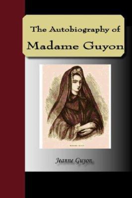Autobiography of Madame Guyon 1595479260 Book Cover