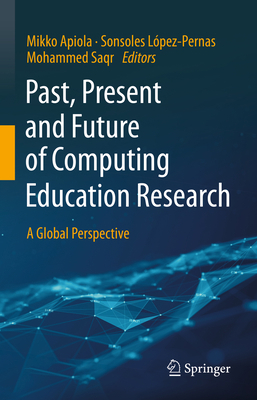 Past, Present and Future of Computing Education... 3031253353 Book Cover
