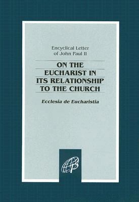 On the Eucharist in Its Relationship to the Chu... 0819823511 Book Cover