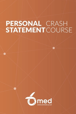6med Personal Statement Crash Course Book 1913683001 Book Cover