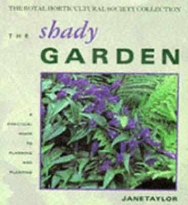 The Shady Garden (Royal Horticultural Society C... 1850293635 Book Cover