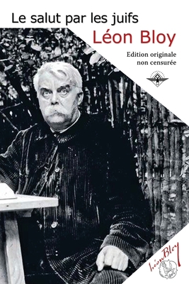 Le salut par les juifs [French] 1648583660 Book Cover