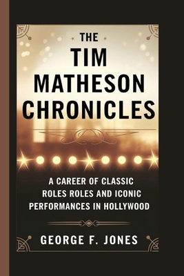 The Tim Matheson Chronicles: A Career of Classi...            Book Cover