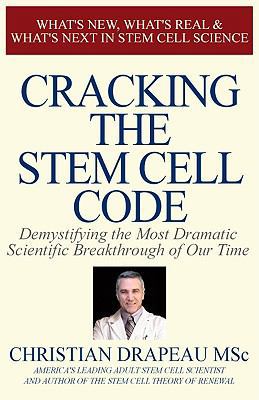 Cracking the Stem Cell Code: Demystifying the M... 0981988806 Book Cover