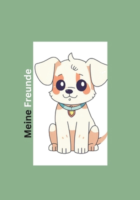 Meine Freunde: Hunde [German] B0D5H91MFS Book Cover
