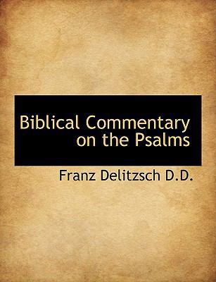 Biblical Commentary on the Psalms 1116350351 Book Cover