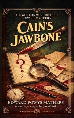 Cain's Jawbone: The World's Most Difficult Puzz... 1944066926 Book Cover