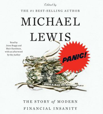 Panic!: The Story of Modern Financial Insanity 0743583663 Book Cover