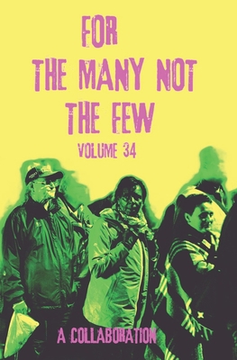 For The Many Not The Few Volume 34 B0CTN3H9JB Book Cover