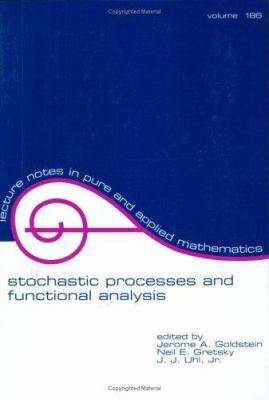 Stochastic Processes and Functional Analysis: I... 0824798015 Book Cover