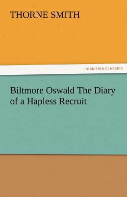 Biltmore Oswald the Diary of a Hapless Recruit 3842481985 Book Cover