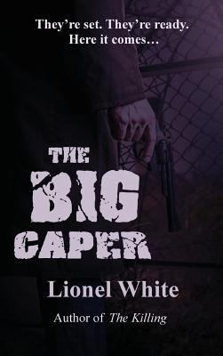 The Big Caper 1515426173 Book Cover