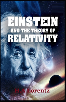 Hendrik Antoon Lorentz: The Einstein Theory of ... B096TTV175 Book Cover