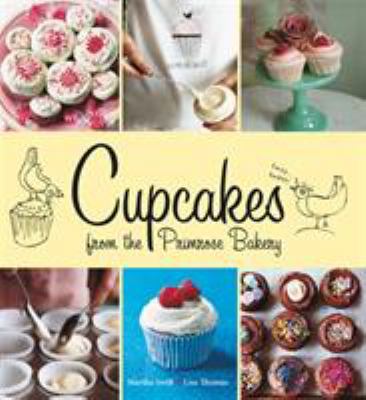 Cupcakes from the Primrose Bakery. Martha Swift... 1856268470 Book Cover