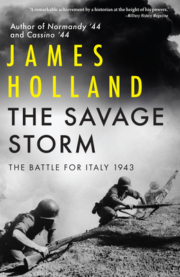 The Savage Storm: The Battle for Italy 1943 0802163858 Book Cover