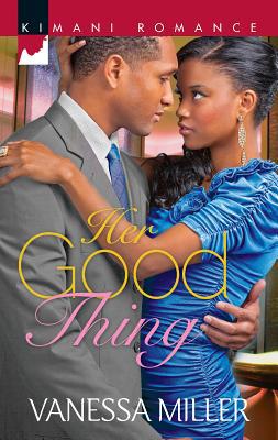 Her Good Thing (For Your Love, 1) 0373863365 Book Cover