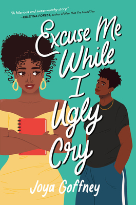 Excuse Me While I Ugly Cry 0063024802 Book Cover