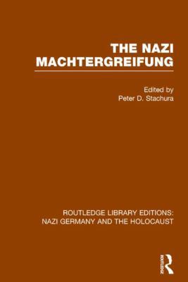 The Nazi Machtergreifung (Rle Nazi Germany & Ho... 113880035X Book Cover