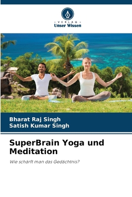 SuperBrain Yoga und Meditation [German] 620766518X Book Cover