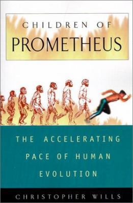 Children of Prometheus: The Accelerating Pace o... 0613245482 Book Cover