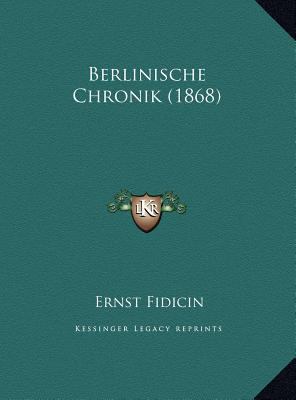 Berlinische Chronik (1868) [German] 1169700462 Book Cover