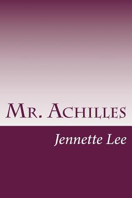 Mr. Achilles 1502317877 Book Cover