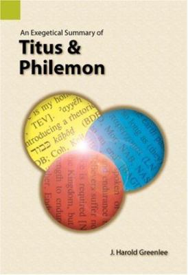 An Exegetical Summary of Titus & Philemon 0883129280 Book Cover