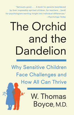 The Orchid and the Dandelion: Why Some Children... 0143198076 Book Cover