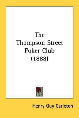 The Thompson Street Poker Club (1888) 0548682860 Book Cover