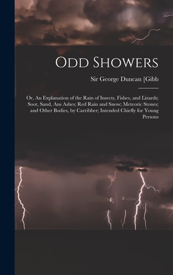 Odd Showers; or, An Explanation of the Rain of ... 1018724397 Book Cover