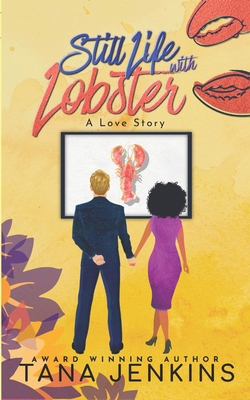 Still Life with Lobster: A Love Story B0C63RJ6XZ Book Cover