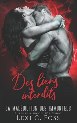 Des liens interdits [French] 1685300197 Book Cover