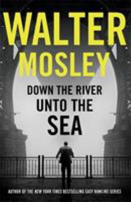 Down the River Unto the Sea            Book Cover