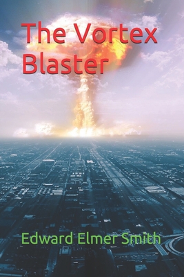 The Vortex Blaster 170985510X Book Cover