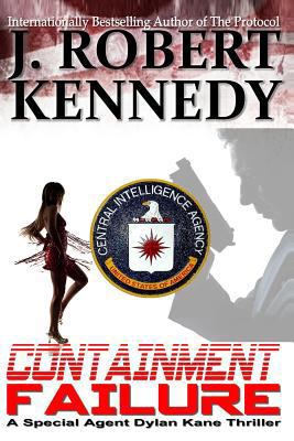 Containment Failure: A Special Agent Dylan Kane... 1491246316 Book Cover