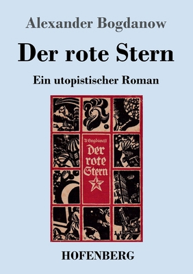 Der rote Stern: Ein utopistischer Roman [German] 374374256X Book Cover