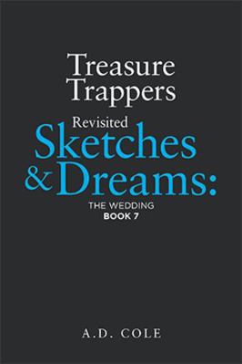 Paperback Treasure Trappers Revisited Sketches and Dreams: : The Wedding Book 7 Book