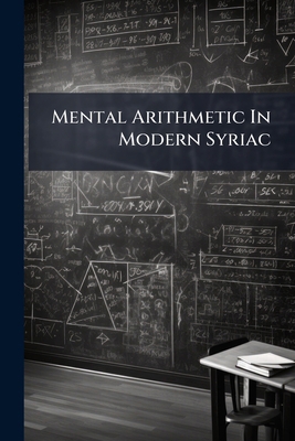 Mental Arithmetic In Modern Syriac 1273813162 Book Cover