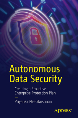 Autonomous Data Security: Creating a Proactive ... B0DBYYZ4ZB Book Cover