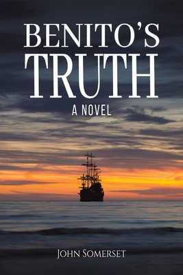 Benito's Truth 1398493589 Book Cover