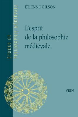 L'Esprit de la Philosophie Medievale [French] 2711602834 Book Cover