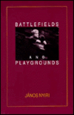 Battlefields and Playgrounds (TAUBER INSTITUTE ... 0874518016 Book Cover