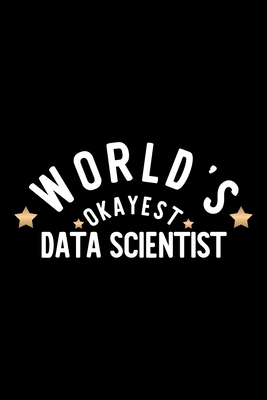 World's Okayest Data Scientist: Nice Notebook f... 1704441129 Book Cover