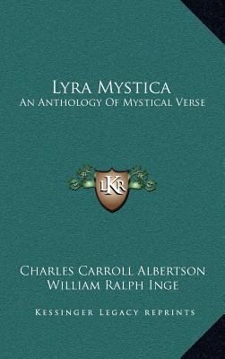 Lyra Mystica: An Anthology of Mystical Verse 1163403687 Book Cover