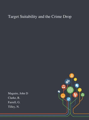 Target Suitability and the Crime Drop 1013274490 Book Cover