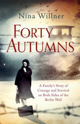 Forty Autumns: A family's story of courage and ... 1408707268 Book Cover